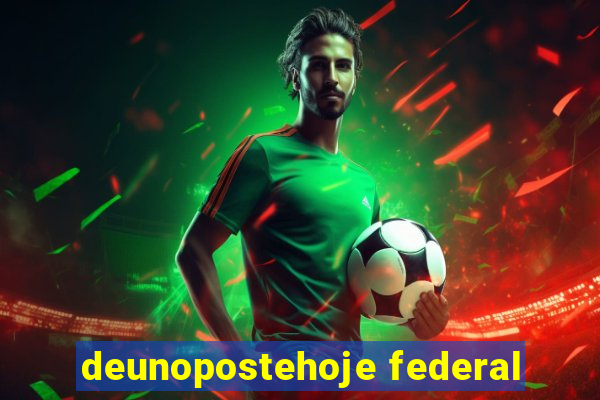 deunopostehoje federal